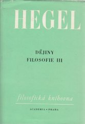 kniha Hegel dějiny filosofie III, Akademia 1974