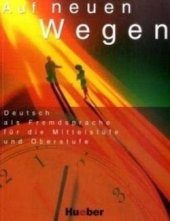 kniha Auf neuen Wegen Lehrbuch, Hueber 2002