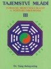 kniha Tajemství mládí III.  Čchi-kung měnící svaly/šlachy a očišťující dřeň/mozek, CAD Press 1996