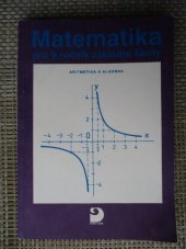 kniha Matematika pro 9. ročník základní školy a nižší třídy gymnázia aritmetika a algebra, Fortuna 1991