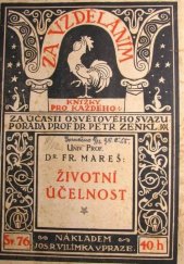 kniha Životní účelnost, Jos. R. Vilímek 1917