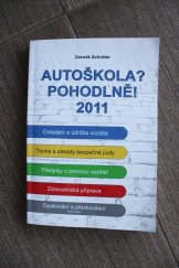 kniha Autoškola? Pohodlně! srpen 2011, Agentura Schröter 2011