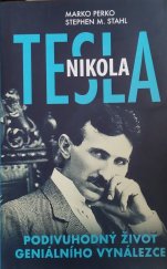 kniha Nikola Tesla Podivuhodný život geniálního vynálezce, Euromedia 2023