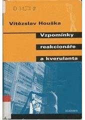 kniha Vzpomínky reakcionáře a kverulanta, Academia 2002