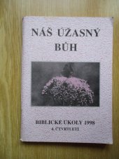 kniha Náš úžasný Bůh chceme lépe poznat svého Boha, Advent-Orion 1998