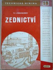 kniha Zednictví Příruč. pro praxi i pro odb. školení : Učeb. pomůcka pro záv. šk., Práce 1951