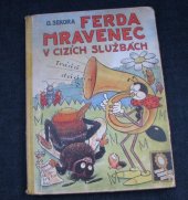 kniha Ferda mravenec v cizích službách, Josef Hokr 1947