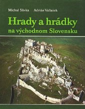 kniha Hrady a hrádky na Východnom Slovensku, Východoslovenské vydavateľstvo 1991