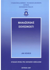 kniha Manažerské dovednosti, VŠB - Technická univerzita Ostrava, Ekonomická fakulta 2007