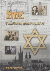 kniha Židé v dějinách města Klatov, M. Strnad 2010