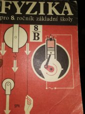 kniha Fyzika pro 8. ročník základní školy, pracovní část B, SPN 1993