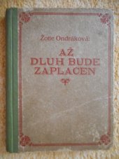 kniha Až dluh bude zaplacen román, Jan Kobes 1938