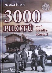 kniha 3000 pilotů aneb Křídla Košic 2, Svět křídel 2017