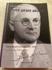 kniha Život proti zkáze Torzo Pamětí novináře 1925-1945, Národní archiv 2020