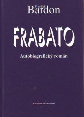 kniha Frabato, Chvojkovo nakladatelství 2003