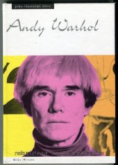 kniha Jeho vlastními slovy - Andy Warhol, Champagne avantgarde 1993