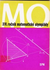 kniha XVI.ročník matematické olympiády Devátá mezinárodní MO, SPN 1968