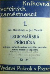 kniha Legionářská příručka zákony, nařízení a nálezy nejvyššího správního soudu, týkající se legionářů, Pokrok 1929