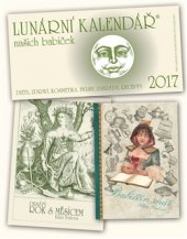 kniha Lunární kalendář 2017 + Babiččin snář + Desátý rok s Měsícem, Studio Trnka 2016