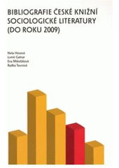 kniha Bibliografie české knižní sociologické literatury (do roku 2009), Scriptorium 2010