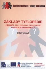 kniha Základy tyflopedie předmět, cíle, techniky prostorové orientace a komunikace, Univerzita Palackého v Olomouci 2010