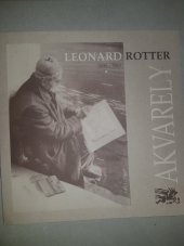 kniha Leonard Rotter (1895-1963) akvarely 1939-1963, TOMOS 2005