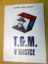 kniha T.G.M. v kostce ze seriálu v Lidových novinách, Masarykův ústav a Archiv AV ČR 2020