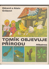 kniha Tomík objevuje přírodu, Albatros 1983