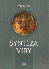 kniha Syntéza víry, Matice Cyrillo-Methodějská 2003