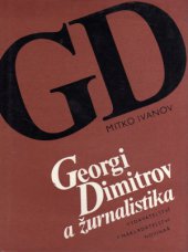 kniha Georgi Dimitrov a žurnalistika, Novinář 1982