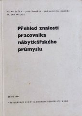 kniha Přehled znalostí pracovníka nábytkářského průmyslu, Nábytkářský průmysl 1966