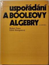 kniha Uspořádání a Booleovy algebry celost. vysokošk. příručka pro stud. matematicko-fyz. a přírodověd. fakult, Academia 1984