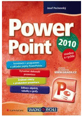 kniha PowerPoint 2010 snadno a rychle, Grada 2010