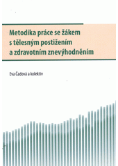 kniha Metodika práce se žákem s tělesným postižením a zdravotním znevýhodněním, Univerzita Palackého v Olomouci 2012