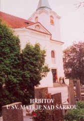 kniha Hřbitov u sv. Matěje nad Šárkou 1710-2001, Správa pražských hřbitovů 2001