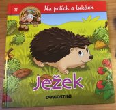 kniha Na polích a lukách 11. - Ježek, De Agostini 2012