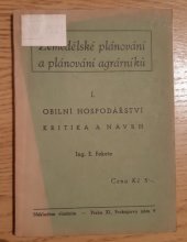 kniha Zemědělské plánování a plánování agrárníků. [Díl] 1, - Obilní hospodářství, s.n. 1935