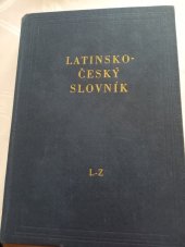 kniha Latinsko-český slovník Pražák ,Novotný, Sedláček L-Z, Státni pedagotické nakladatelství 1955