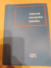 kniha Jaderně chemické tabulky [Určeno také] posluchačům odb. a vys. škol, SNTL 1964