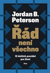 kniha Řád není všechno 12 dalších pravidel pro život, Argo 2021