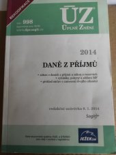 kniha ÚZ č. 998 Daň z příjmů 2014 Úplné znění předpisů, Sagit 2014