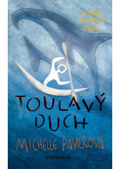 kniha Letopisy z hlubin věků. Toulavý duch - Toulavý duch, Knižní klub 2006