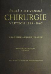 kniha Česká a slovenská chirurgie v letech 1898-1945, SZdN 1956