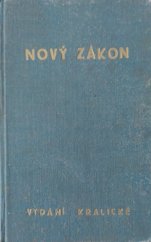 kniha Nový zákon vydání kralické, podlé posledního vydání kralického z roku 1613, Britická a zahraniční společnost biblická 1932