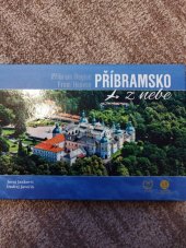 kniha Příbramsko z nebe Příbram Region, CBS Nakladatelství s. r. o. 2021