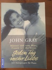 kniha Männer sind vom Mars Frauen von der Venus Jeden Tag mehr Liebe, Mosaik 1999