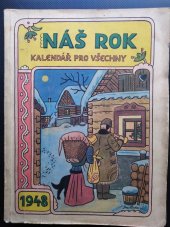 kniha Náš rok 1948. [Kalendář pro všechny]., Universum 1947