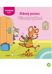 kniha Dávej pozor, Všudybylko! Poznáváme svět, Junior 2015