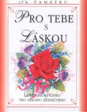 kniha Pro tebe s láskou láskyplné myšlenky pro někoho jedinečného, Doron 2001