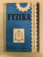 kniha Fyzika pro 2. ročník středních všeobecně vzdělávacích škol (dříve 10. ročník JSŠ) pokusná učeb., SPN 1963